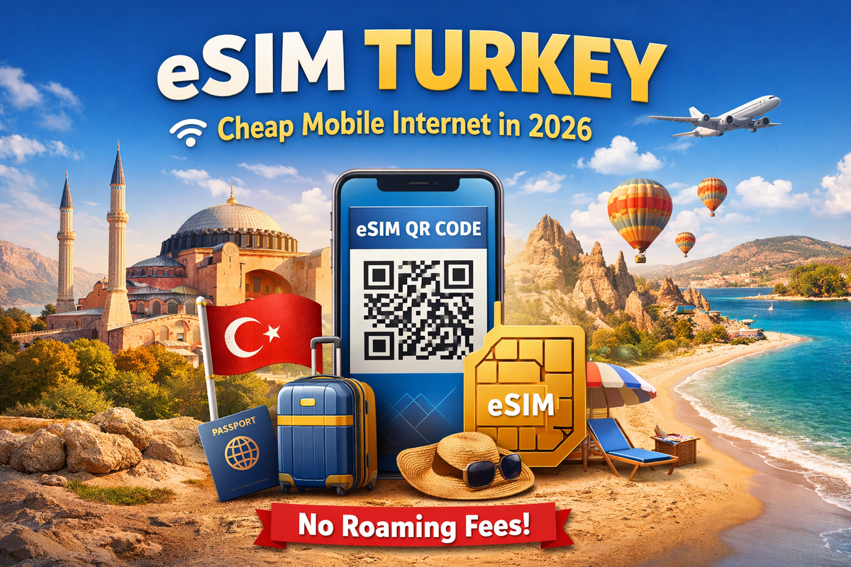 eSIM Turkey - How to Get Cheap Mobile Internet in 2026